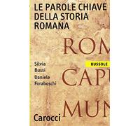 Le parole chiave della storia romana (Le bussole)