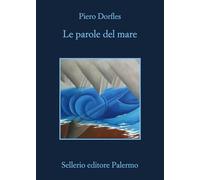 Le parole del mare. Letteratura e navigazione (La memoria)