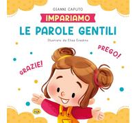 Le parole gentili. Ediz. a colori (Impariamo)