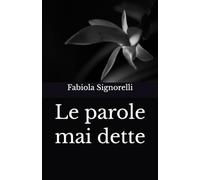 Le parole mai dette (A volte scrivo poesie)