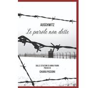 le parole non dette: dalle citazioni di Anna Frank alle poesia di Chiara Piccioni