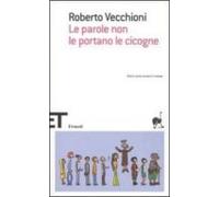 Le Parole Non Le Portano Le Cicogne