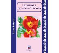 Le parole quando cadono (I gelsi)