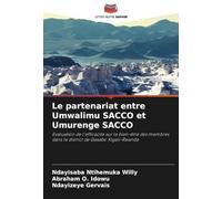 Le partenariat entre Umwalimu SACCO et Umurenge SACCO: Evaluation de l'efficacité sur le bien-être des membres dans le district de Gasabo Kigali-Rwanda