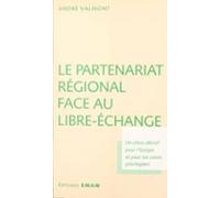 Le Partenariat Régional Face Au Libre-échange : Un Choix Décisif Pour