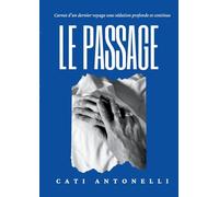 Le passage: Carnet d'un dernier voyage sous sédation profonde et continue