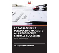Le Passage de la Perspective Marxiste À La Perspective Libérale Lockéenne: CAS DU VENEZUELA 2026