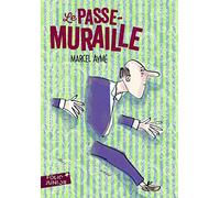 Le Passe-Muraille et autres nouvelles