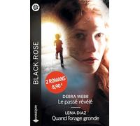 Le passé révélé ; Quand l'orage gronde