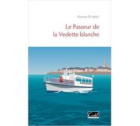 Le Passeur de la Vedette blanche (Histoire Mer Bretagne)