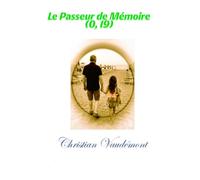 Le Passeur de Mémoire: (0, 19)