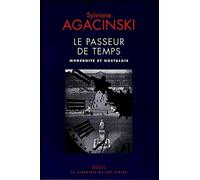 Le Passeur de temps. Modernité et nostalgie (La Librairie du XXIe siècle)