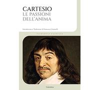 Le passioni dell'anima. Ediz. integrale