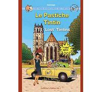 Le Pastiche Tintin, 111 ’Lost’ Tintins, Vol. 1: Les Non-Aventures de Tintin: 111LostTintins