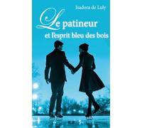 Le patineur et l'esprit bleu des bois