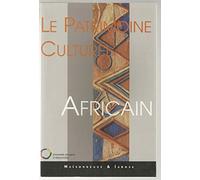 Le Patrimoine Culturel Africain