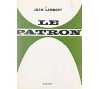 Le Patron : De Lavènement À La Contestation (ebook)
