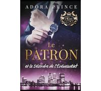 Le Patron et le Désordre de l'Événement (Le Millionaire et le Club des Gentlemen)