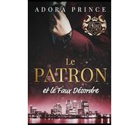 Le Patron et le Faux Désordre (Le Millionaire et le Club des Gentlemen)