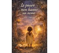 Le paure non hanno un nome