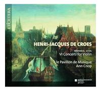 Cnop,Anne - Henri-Jacques De Croes: VI Concerti For Violin