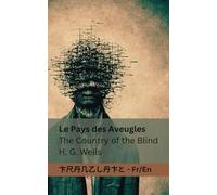 Le Pays des Aveugles / The Country of the Blind: Tranzlaty Française English