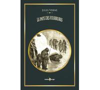 Le pays des fourrures: - Edition illustrée par 105 gravures