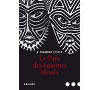 Le Pays Des Hommes Blessés (ebook)