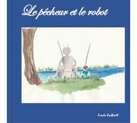 Le pêcheur et le robot