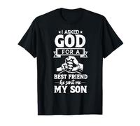 Le pedí a Dios un mejor amigo que me envió a mi hijo papá papá Camiseta