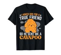 Le pedí a Dios un Verdadero Amigo, así Que me envió un Perro Cavapoo Camiseta