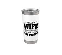 Le pedí a mi esposa que hiciera algo y ahora tiene que defecar Vaso térmico de acero inoxidable de doble pared