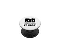Le pedí a mi Hijo Que hiciera Algo y Ahora Tiene Que defecar PopSockets PopGrip Adhesivo