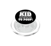 Le pedí a mi Hijo Que hiciera Algo y Ahora Tiene Que defecar PopSockets PopGrip para MagSafe