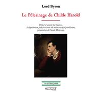 Le Pèlerinage de Childe Harold: Un roman