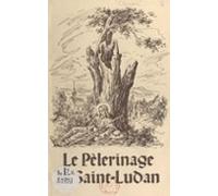 Le Pèlerinage De Saint-ludan (ebook)