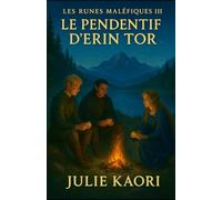Le pendentif d'Erin-Tor (Les runes maléfiques)