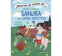 Le penne misteriose. Sandra la capra detective (Questo lo leggo io!)