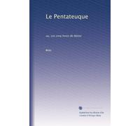 Le Pentateuque: ou, Les cinq livres de Moïse: Volume 1