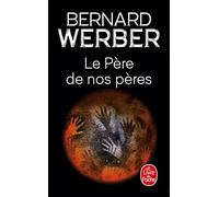 Le père de nos pères (Le Livre de Poche)