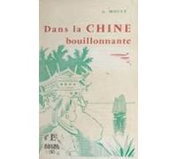 Le Père Julliotte (2). Dans La Chine Bouillonnante (ebook)