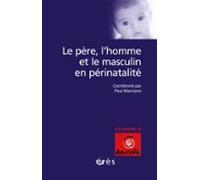 Le Père Lhomme Et Le Masculin En Périnatalité (ebook)