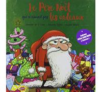 Le Père Noël qui n'aimait pas les cadeaux: Avec des cartes de voeux à offrir