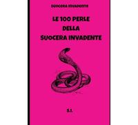 Le Perle della Suocera Invadente