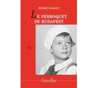 Le Perroquet De Budapest (ebook)