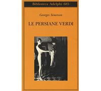 Le persiane verdi (Biblioteca Adelphi)
