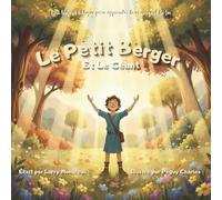 Le petit berger et le géant: Une histoire biblique de courage et de foi