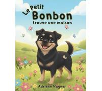 Le petit Bonbon trouve une maison