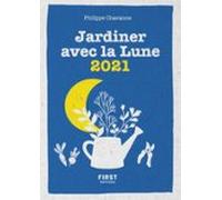 Le Petit Calendrier Jardiner Avec La Lune 2021 (ebook)