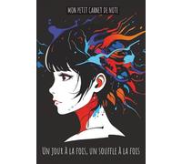 Le Petit Carnet de l'anxiété: Journal, Carnet de Notes (6X9 interligne large, 110 pages)